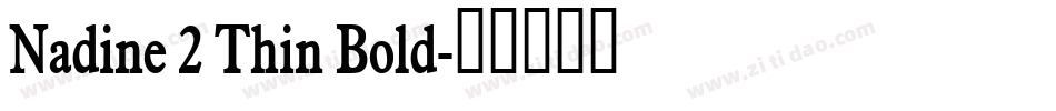 Nadine 2 Thin Bold字体转换